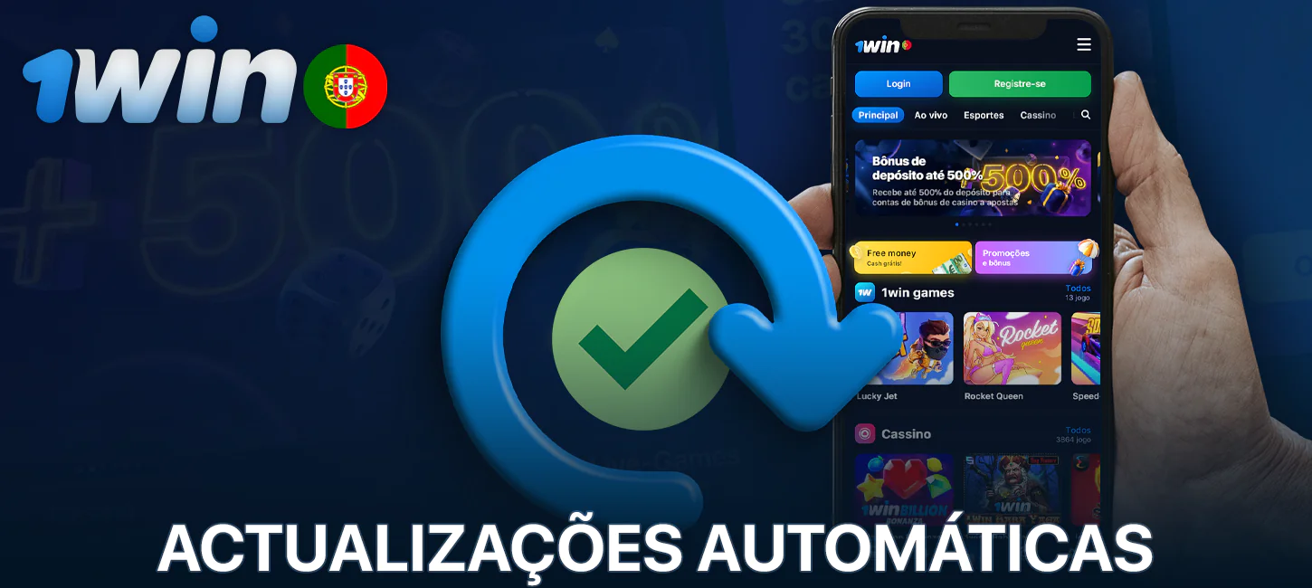 Actualizações automáticas para a aplicação 1Win