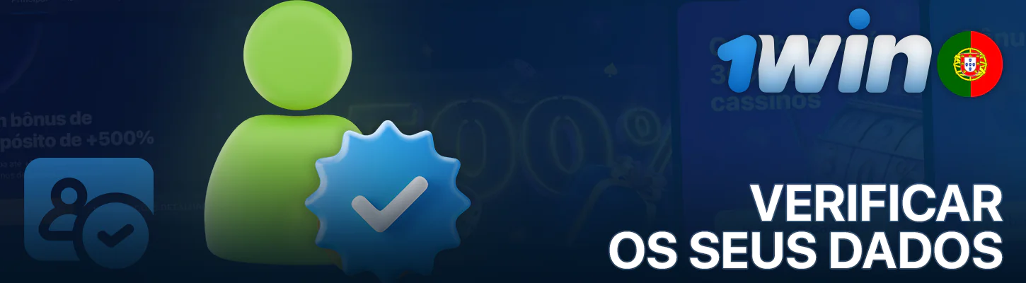 Verificação dos dados do jogador 1Win